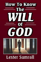How to know the will of God by Lester Sumrall.pdf